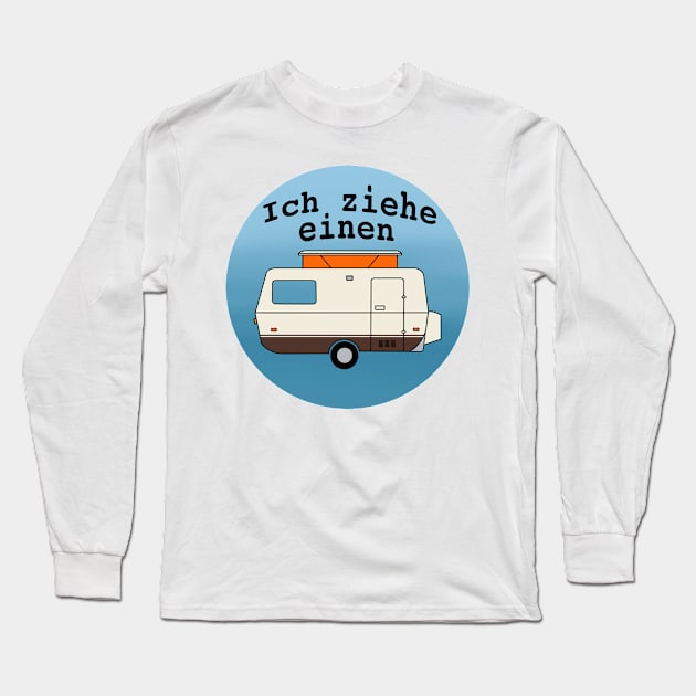 Ich ziehe einen…. Long Sleeve T-Shirt by EribaArt